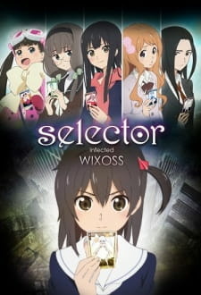 Все персонажи из аниме Селектор: Заражение «WIXOSS»