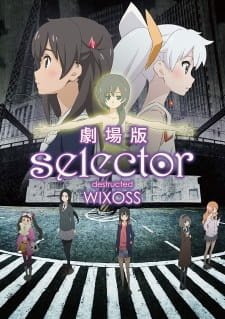 Все персонажи из аниме Селектор: Разрушение «WIXOSS»